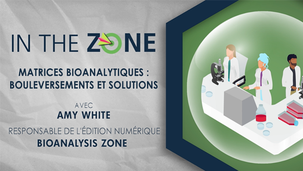Vignette de la vidéo qui indique : In the Zone Surmonter les obstacles à l'automatisation du flux de travail de l'ICHEM avec Amy White Éditrice Web : Bioanalysis Zone